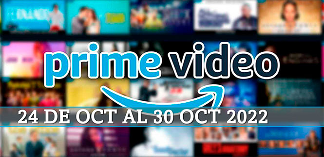 Estrenos de esta semana en prime video semana 43 del 24 al 30 de octubre