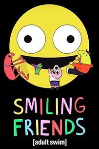 Poster Smiling Friends HBO Max Serie Tv Animación para Adultos