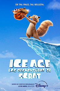 poster ice age las desventuras de scrat disney+ miniserie 2022