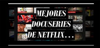 Lista Mejores Docuseries de Netflix 2022