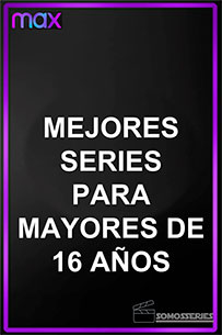 poster Mejores Series +16 de HBO Max
