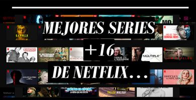 Lista Mejores Series para Mayores de 16 años de Netflix 2023