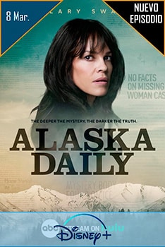 Poster Alaska Daily Disney+ Serie Tv 2023 Temporada 1 Episodio 5