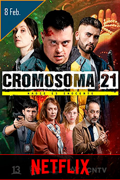 poster Cromosoma 21 estrenos de hoy en netflix