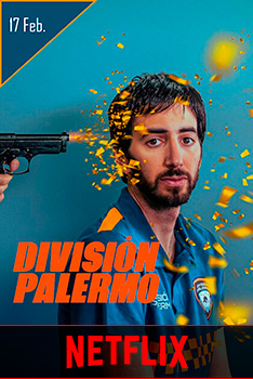 poster División Palermo estrenos de hoy en netflix