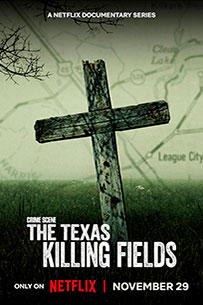 Poster Escena del Crimen Los Campos de la Muerte de Texas Netflix Docuserie 2022
