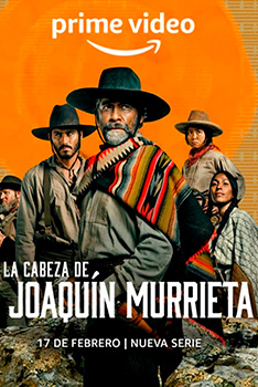 Poster La Cabeza de Joaquín Murrieta Prime Video Serie Tv 2023
