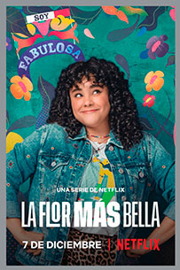 Poster La Flor más Bella Netflix Serie Tv 2022