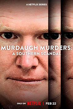 Poster Los Murdaugh Muerte y Escándalo en Carolina del Sur Netflix Docuserie Tv 2023