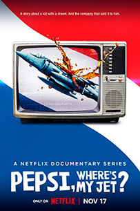 Poster Pepsi ¿Dónde Está Mi Avión? Netflix Docuserie Tv 2022