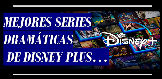 Mejores series dramáticas de Disney+